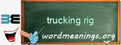 WordMeaning blackboard for trucking rig